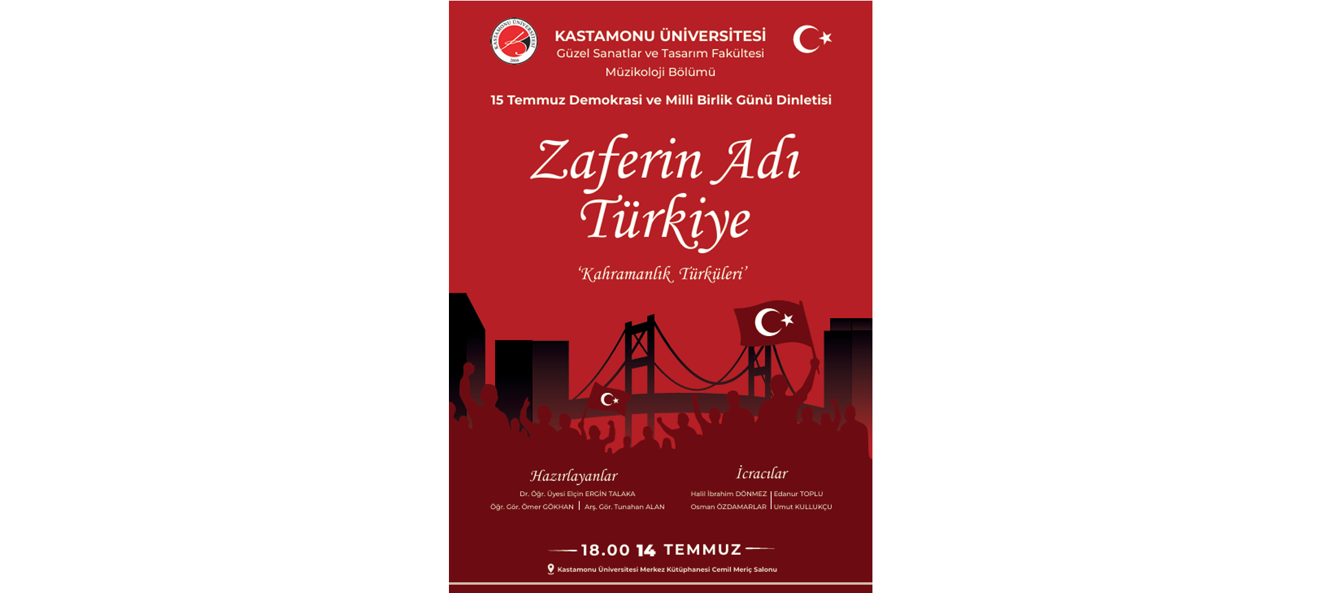 Fakültemiz Müzikoloji Bölümü 15 Temmuz Demokrasi ve Millî Birlik Günü Anma Dinletisi Gerçekleştirdi