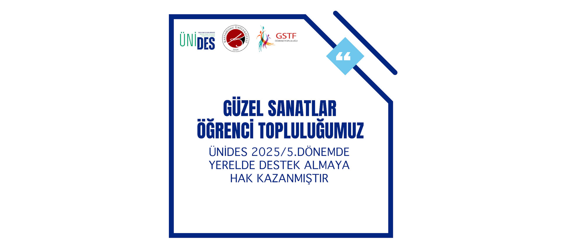 Fakültemiz “Güzel Sanatlar Öğrenci Topluluğu” Tarafından Verilen ÜNİDES 2025/5. Dönem Projesi Kabul Edildi