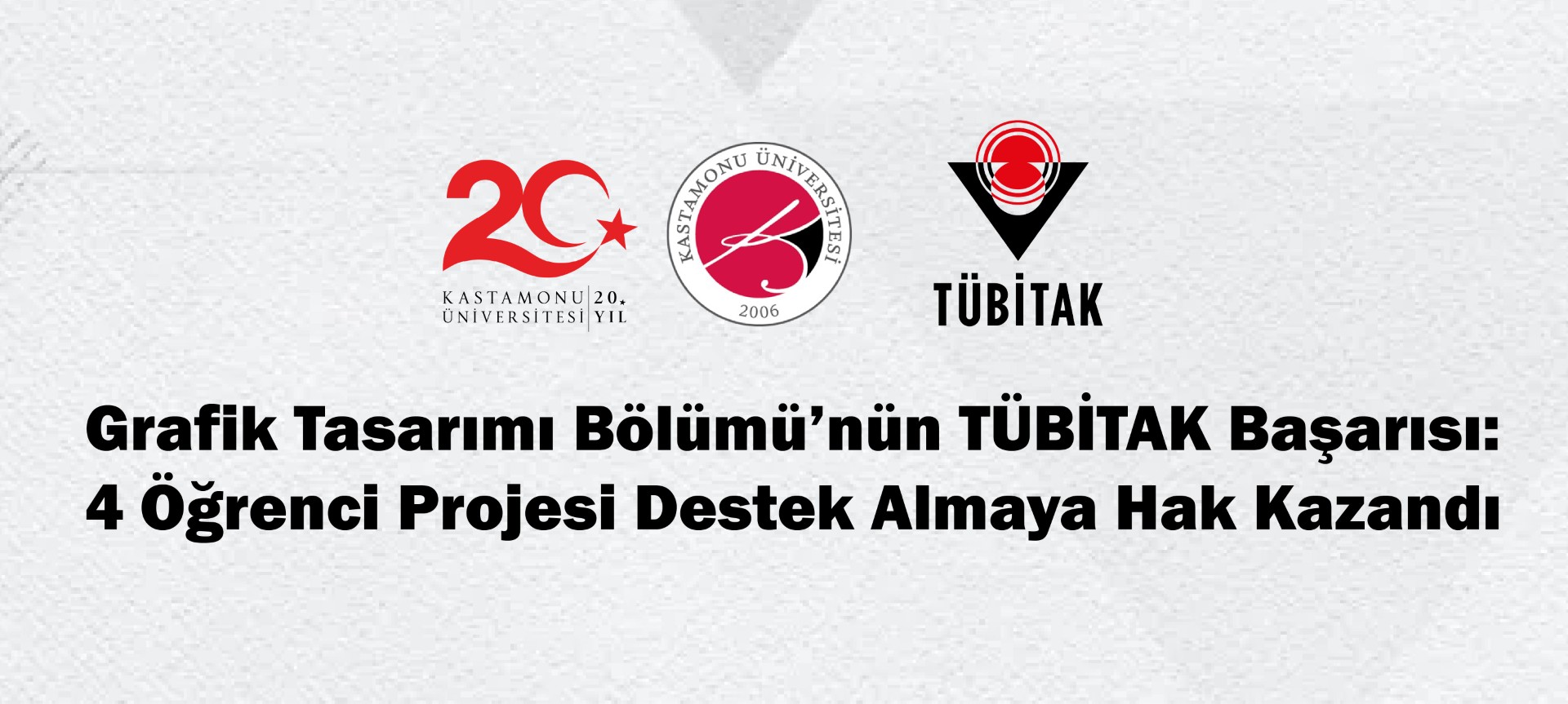 Grafik Tasarımı Bölümü’nün TÜBİTAK Başarısı: 4 Öğrenci Projesi Destek Almaya Hak Kazandı